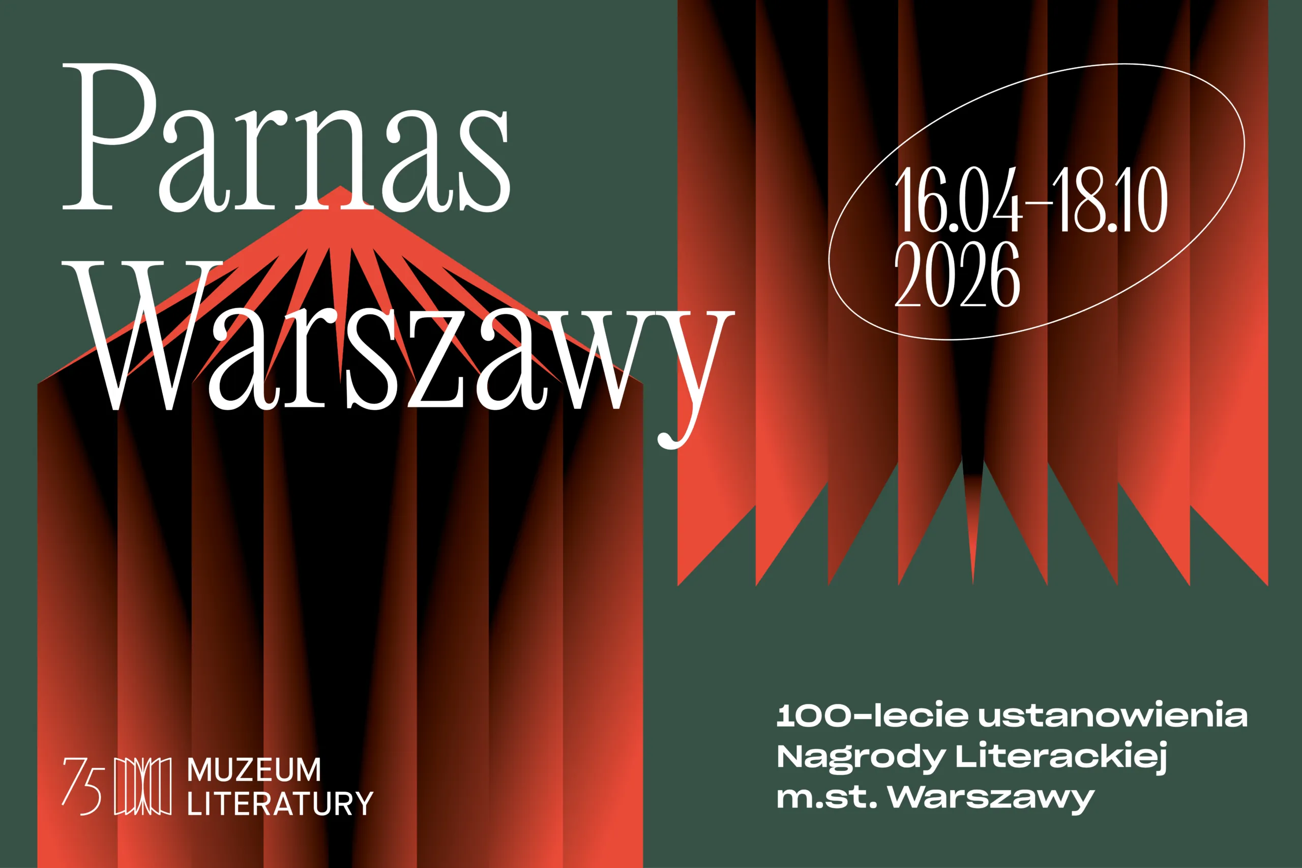 Plakat promocyjny w czerwono-zielonej szacie graficznej, z napisem 'Parnas Warszawy', datami 16.04–18.10 2026 oraz logo '75 MUZEUM LITERATURY'.