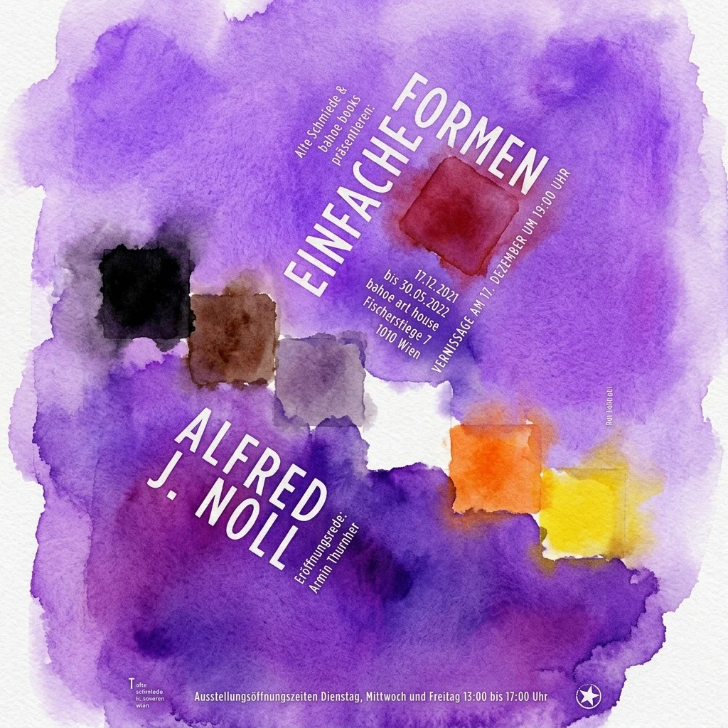 Art exhibition poster for Alfred J. Noll's 'Einfache Formen' featuring abstract geometric shapes in purple, black, brown, red, orange, and yellow watercolor on a white background.