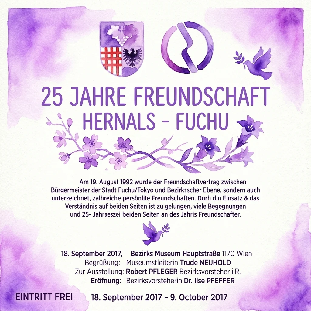 Póster conmemorativo de la exposición '25 Jahre Freundschaft: Hernals – Fuchū', que presenta los escudos de armas de Hernals y Fuchū, una paloma con una rama de olivo y diseños florales morados sobre un fondo de acuarela.