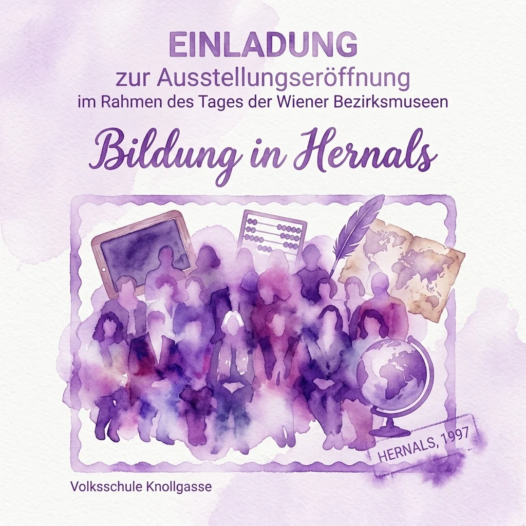Zaproszenie na wystawę „Bildung in Hernals” w Muzeum Dzielnicowym Wiednia, zawierającą akwarelową ilustrację uczniów z narzędziami edukacyjnymi, takimi jak globus, liczydło i tablica.
