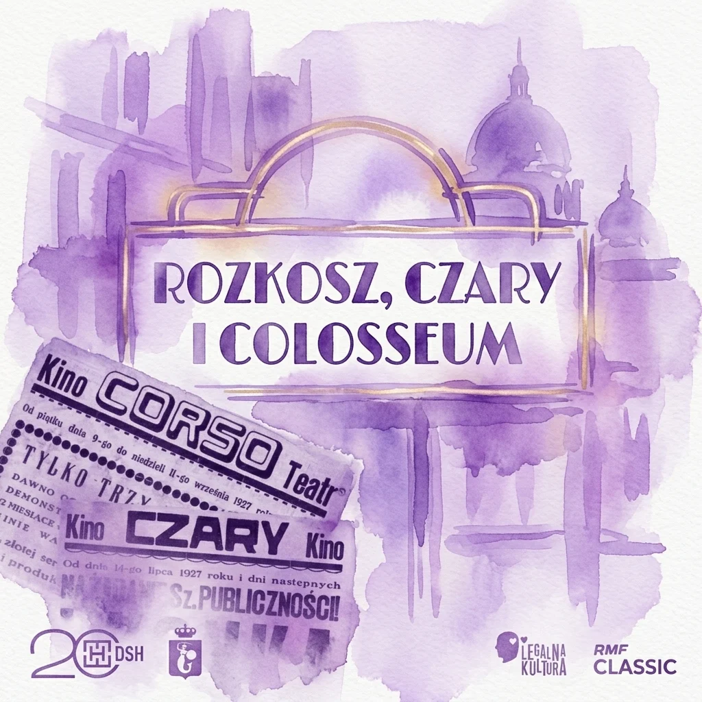 Plakat w stylu vintage na wystawę 'Rozkosz, Czary i Colosseum' przedstawiający fioletowe tło akwarelowe, szyld kina oraz stare bilety do kina z Kino Corso i Kino Czary.