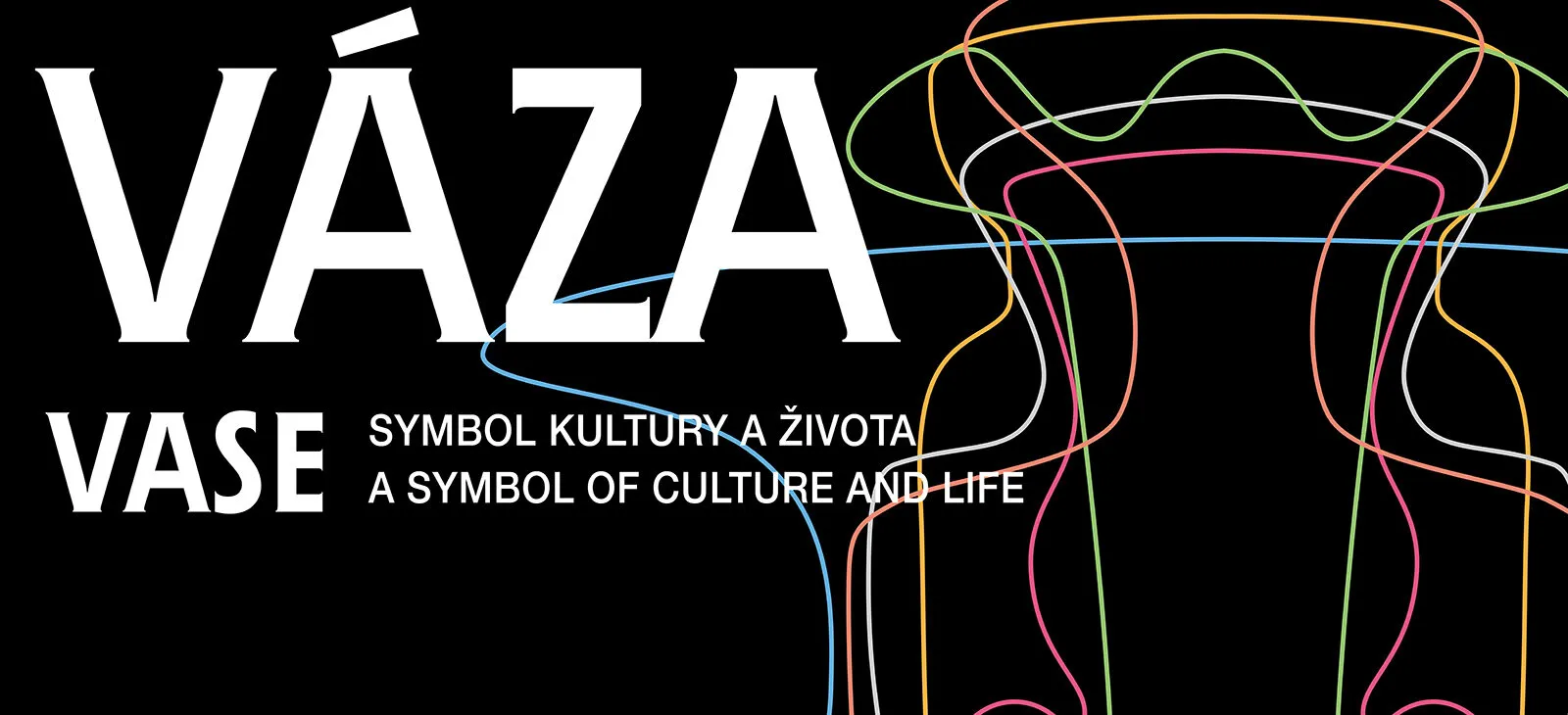 Biały tekst 'VÁZA' i 'VASE' na czarnym tle z kolorowym rysunkiem wazonu i tekstem 'SYMBOL KULTURY A ŽIVOTA A SYMBOL OF CULTURE AND LIFE'