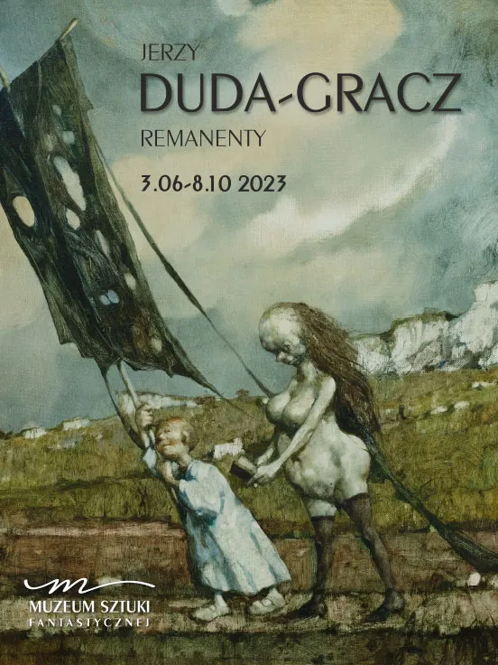 Surrealistisch schilderij van een kind met een vergeelde zeil naast een lange, magere figuur in een desolaat landschap, met tekst die de kunstenaar Jerzy Duda-Gracz en de tentoonstelling 'Remanenty' in het Museum van Fantasiekunst identificeert.