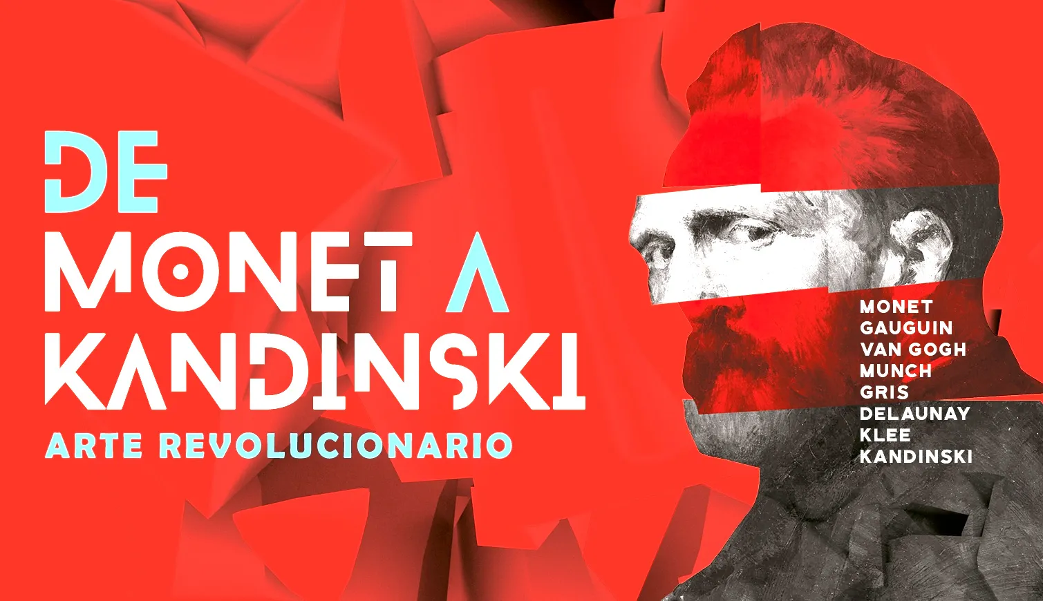 Red background with text 'DE MONET A KANDINSKI' and 'ARTE REVOLUCIONARIO', a stylized portrait of a man, and a list of artists including Monet, Gauguin, Van Gogh, Munch, Gris, Delaunay, Klee, and Kandinski.