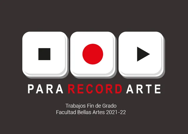 Póster de diseño gráfico con tres cuadrados blancos de esquinas redondeadas que contienen un cuadrado negro, un círculo rojo y un triángulo negro, sobre el texto 'PARA RECORD ARTE' y 'Trabajos Fin de Grado Facultad Bellas Artes 2021-22' sobre un fondo oscuro