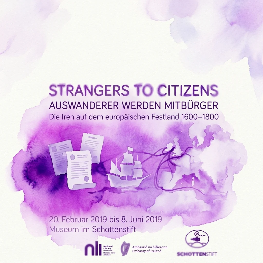 Promotional poster for the exhibition 'Strangers to Citizens: Auswanderer werden Mitbürger' at the Museum im Schottenstift, featuring purple watercolor background with documents, a ship, and a map, showcasing Irish migration in Europe from 1600-1800.