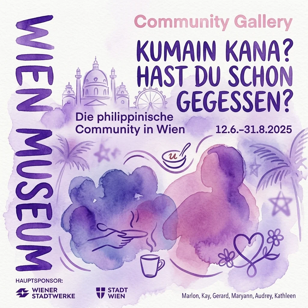 Poster for the exhibition "Kumain Kana? Hast Du schon gegessen? Die philippinische Community in Wien" at the Vienna Museum, featuring watercolor illustrations of Viennese architecture, palm trees, and people sharing food, with dates 12.6.-31.8.2025.